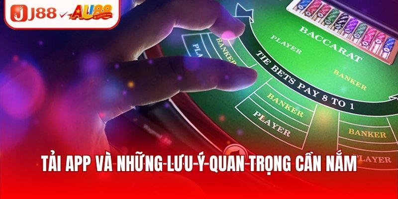 Tải app và những lưu ý quan trọng cần nắm